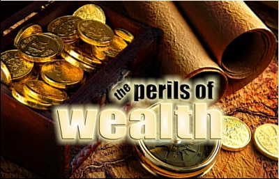 wealth The perils of wealth