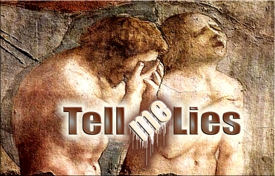 Just A Lie Tell me lies