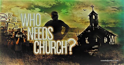 Who Needs The Church?